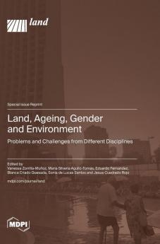 Land Ageing Gender and Environment