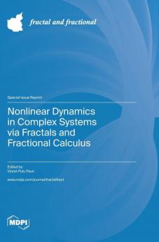 Nonlinear Dynamics in Complex Systems via Fractals and Fractional Calculus