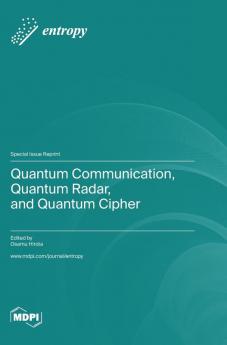 Quantum Communication Quantum Radar and Quantum Cipher