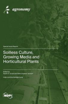 Soilless Culture Growing Media and Horticultural Plants