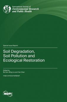 Soil Degradation Soil Pollution and Ecological Restoration