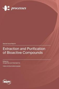 Extraction and Purification of Bioactive Compounds