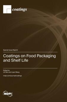 Coatings on Food Packaging and Shelf Life