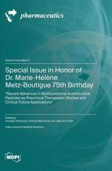 Special Issue in Honor of Dr. Marie-H��l��ne Metz-Boutigue 75th Birthday