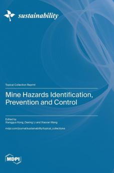 Mine Hazards Identification Prevention and Control