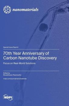 70th Year Anniversary of Carbon Nanotube Discovery