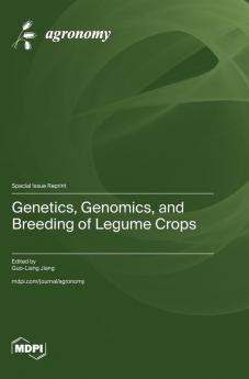 Genetics Genomics and Breeding of Legume Crops
