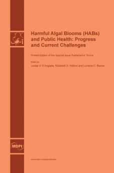 Harmful Algal Blooms (HABs) and Public Health: Progress and Current Challenges