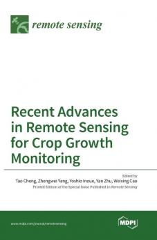 Recent Advances in Remote Sensing for Crop Growth Monitoring