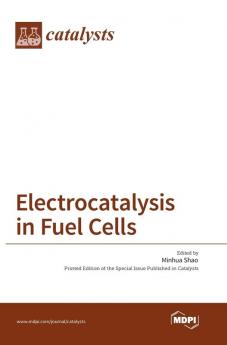 Electrocatalysis in Fuel Cells