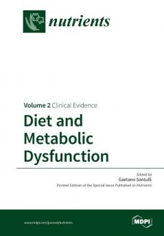 Diet and Metabolic Dysfunction: Volume 2: Clinical Evidence