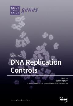 DNA Replication Controls Volume 2