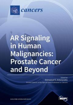 AR Signaling in Human Malignancies: Prostate Cancer and Beyond