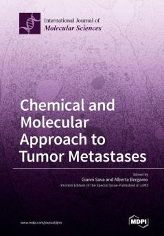 Chemical and Molecular Approach to Tumor Metastases