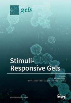 Stimuli-Responsive Gels