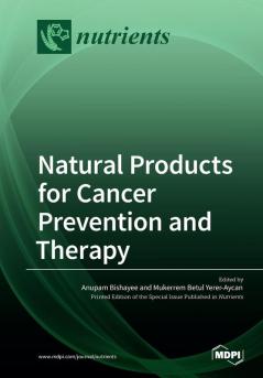 Natural Products for Cancer Prevention and Therapy