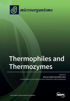 Thermophiles and Thermozymes