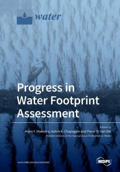 Progress in Water Footprint Assessment