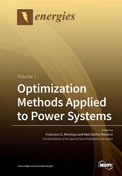 Optimization Methods Applied to Power Systems: Volume 1