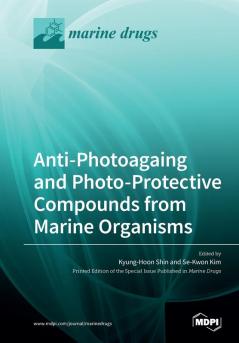 Anti-Photoagaing and Photo-Protective Compounds from Marine Organisms