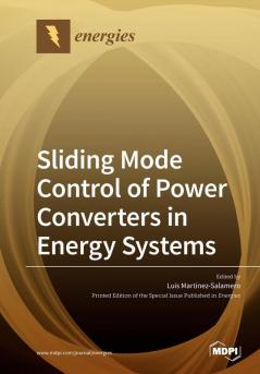 Sliding Mode Control of Power Converters in Renewable Energy Systems