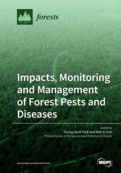 Impacts Monitoring and Management of Forest Pests and Diseases