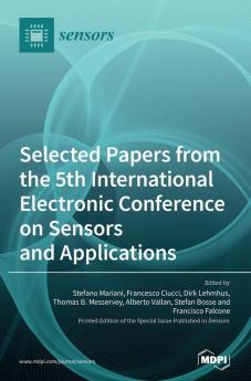 Selected Papers from the 5th International Electronic Conference on Sensors and Applications