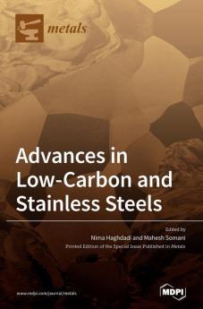 Advances in Low-carbon and Stainless Steels