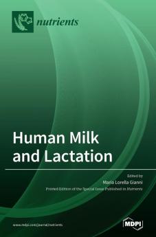 Human Milk and Lactation