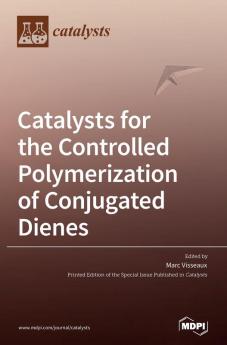 Catalysts for the Controlled Polymerization of Conjugated Dienes