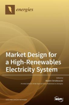 Market Design for a High-Renewables Electricity System