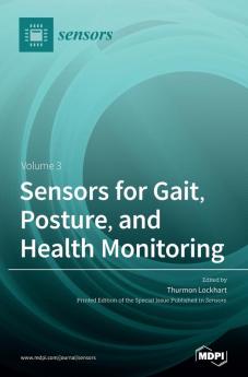 Sensors for Gait Posture and Health Monitoring Volume 3