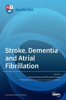 Stroke Dementia and Atrial Fibrillation