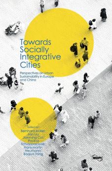 Towards Socially Integrative Cities: Perspectives on Urban Sustainability in Europe and China