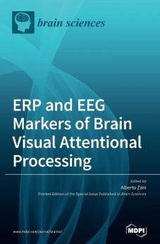 ERP and EEG Markers of Brain Visual Attentional Processing