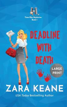 Deadline with Death (Time-Slip Mysteries Book 1)