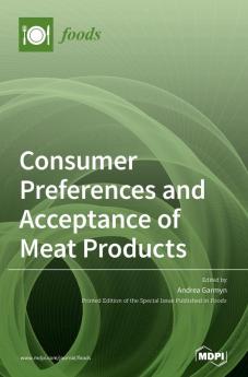 Consumer Preferences and Acceptance of Meat Products