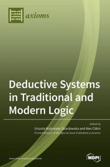 Deductive Systems in Traditional and Modern Logic