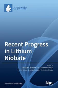 Recent Progress in Lithium Niobate