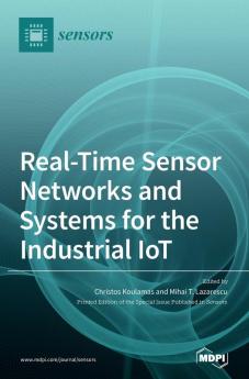 Real-Time Sensor Networks and Systems for the Industrial IoT