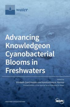 Advancing Knowledge on Cyanobacterial Blooms in Freshwaters