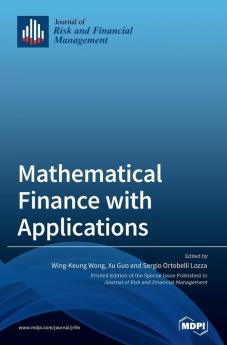 Mathematical Finance with Applications