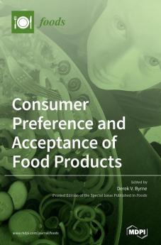 Consumer Preferences and Acceptance of Food Products