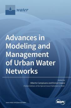 Advances in Modeling and Management of Urban Water Networks