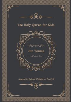 The Holy Qur'an for Kids - Juz 'Amma - Amma for School Children - Part 30