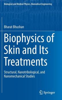 Biophysics of Skin and Its Treatments