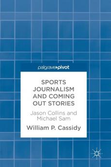 Sports Journalism and Coming Out Stories