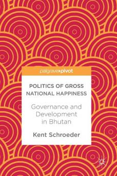 Politics of Gross National Happiness