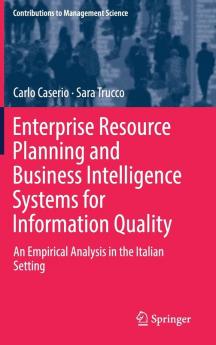Enterprise Resource Planning and Business Intelligence Systems for Information Quality