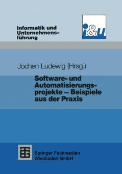 Software- und Automatisierungsprojekte ��� Beispiele aus der Praxis